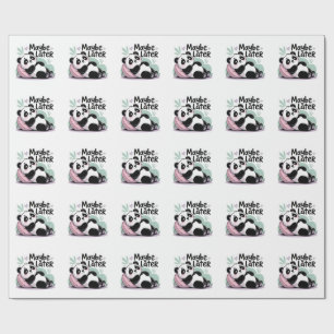 Cute Lazy Panda – “Maybe Later” Relaxing Panda Wrapping Paper