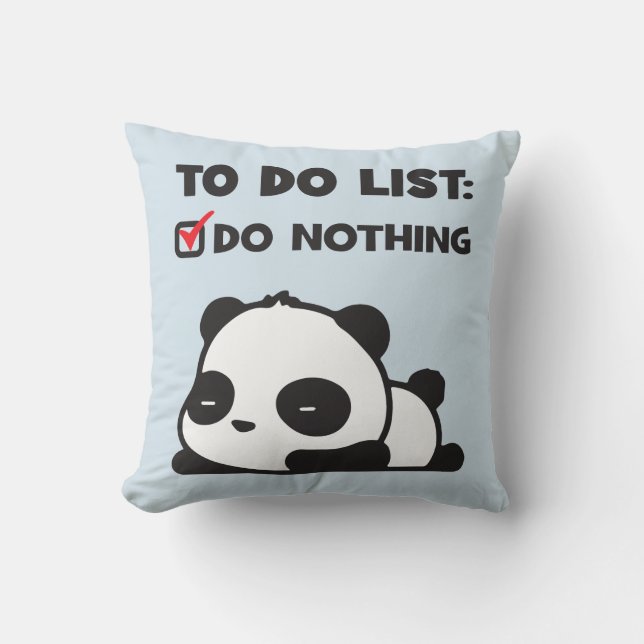 Cute Lazy Panda - To Do List - NOTHING - Funny Cushion (Front)