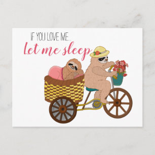 Cute Lazy Sloth Cartoon If You Love Me Let Sleep Postcard