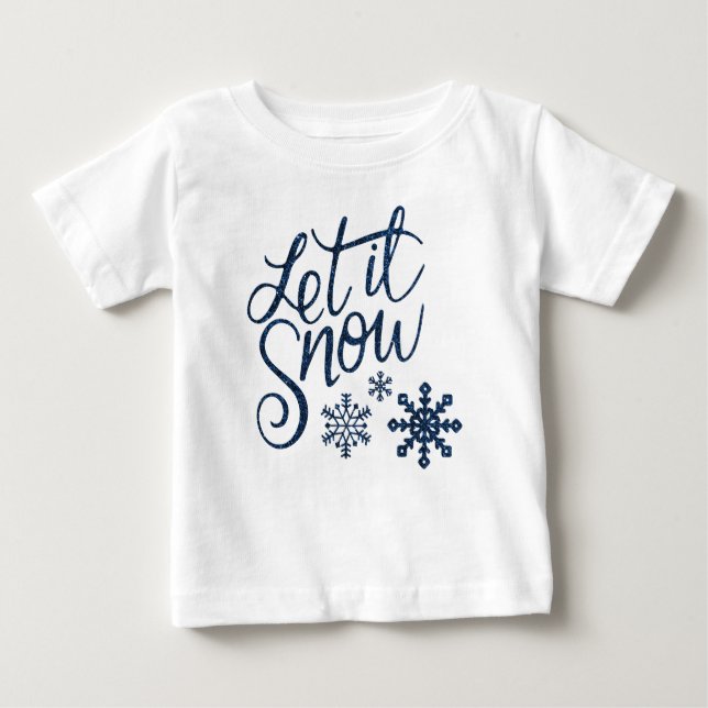 Cute Let it Snow Christmas with Blue Snowflakes Baby T-Shirt (Front)