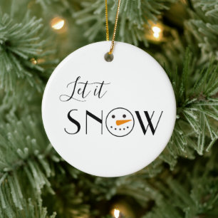 Cute Let it Snow Snowman Ceramic Ornament