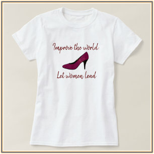 Cute Let Women Lead High Heel Shirt