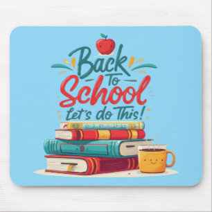 Cute "Let's Do This" Back to School Motivational  Mouse Pad