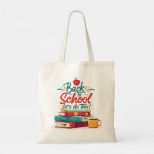 Cute "Let's Do This" Back to School Motivational  Tote Bag