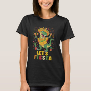 Cute Let's Fiesta Mexican Dinosaur Cinco De Mayo T T-Shirt