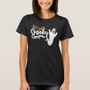 Cute Let's Get Spooky Saying Halloween Ghost Party T-Shirt