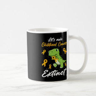 Cute Let's Make Childhood Cancer Extinct T Rex Awa Coffee Mug