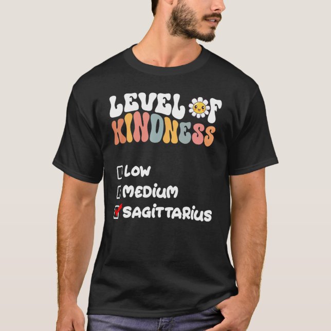 Cute Level of Kindness Sagittarius Zodiac Sign Dai T-Shirt (Front)