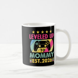 Cute Leveled Up To Mommy 2026 Awesome Promoted To Coffee Mug