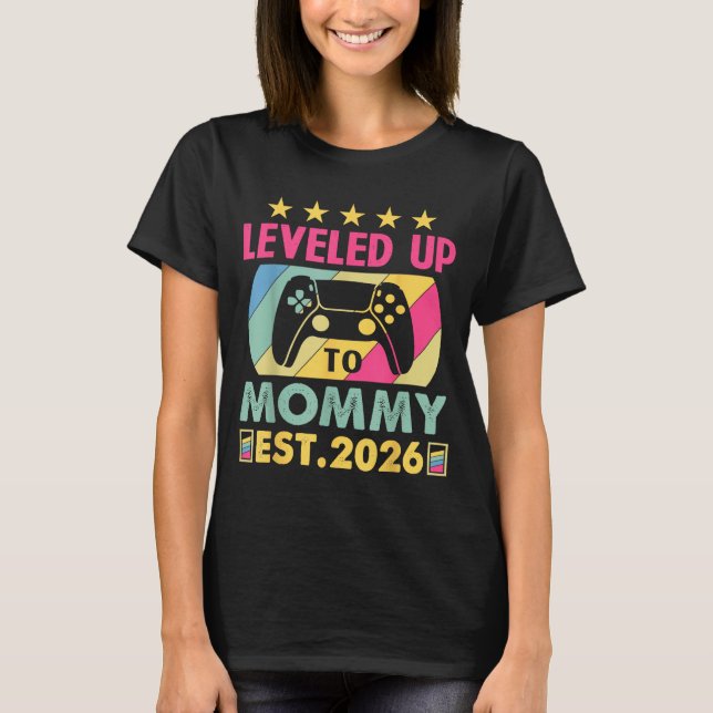 Cute Leveled Up To Mommy 2026 Awesome Promoted To  T-Shirt (Front)