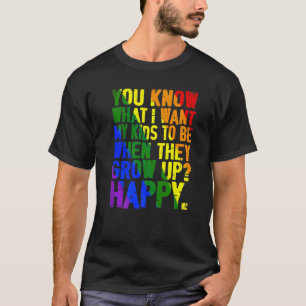 Cute Lgbt Kid Parents You Know What I Want For My T-Shirt