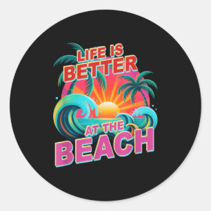 Cute life is better at beach cruising vacation classic round sticker