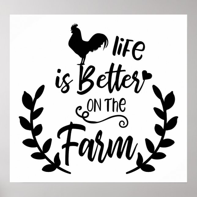 Cute life is better on the farm rooster poster (Front)