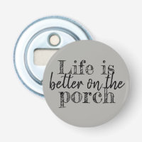 cute LIFE IS BETTER ON THE PORCH |