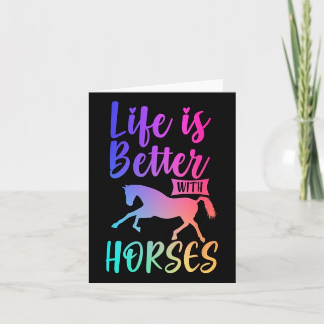Cute Life Is Better With Horses Horseback Riding  Card (Front)