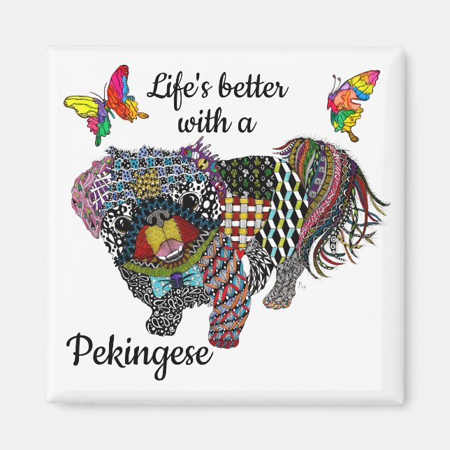 Cute Life's Better with a Pekingese Magnet  2" (Front)