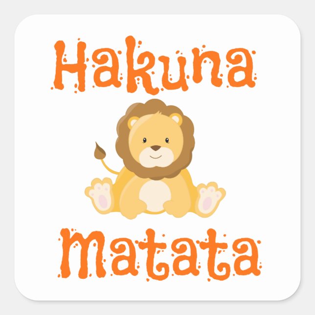 Cute Lion Hakuna Matata Square Sticker (Front)