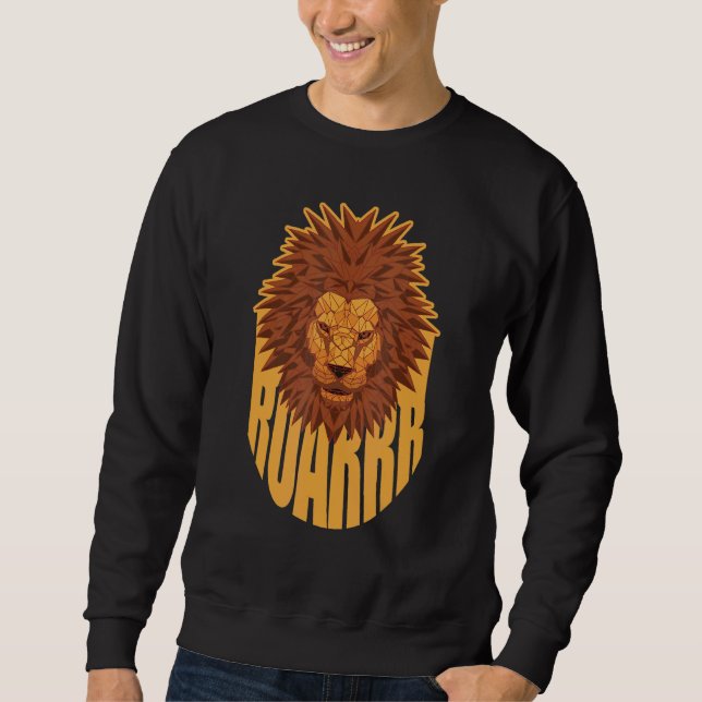Cute Lion Wildlife Animals Jungles King Roarrr Sweatshirt (Front)