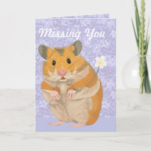 Cute little Hamster holding a flower "Missing You" Card