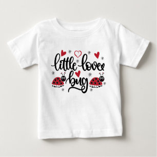 Cute little love bug word art girls Baby T-Shirt
