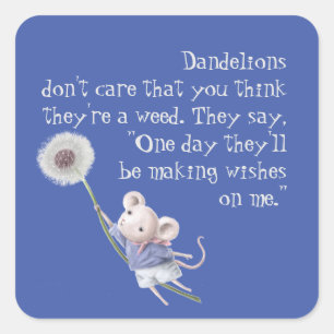 Cute Little Mouse Dandelion Inspirational Quote Square Sticker