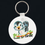 Cute Little Retro Bird Born to Birdie Golfers Gift Key Ring<br><div class="desc">Cute Little Retro Bird with curvy text design "Born to Birdie" design makes the perfect gifts for all golf lovers.</div>
