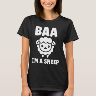 Cute Little Sheep quote simple animals baa i'm a S T-Shirt