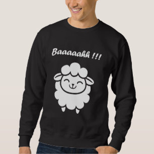 Cute Little Sheep quote simple animals Baaaaahh Sh Sweatshirt