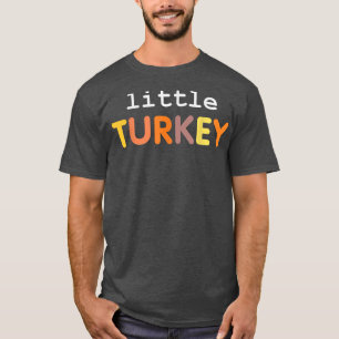 Cute Little Turkey Funny Gobble Thanksgiving Kids  T-Shirt