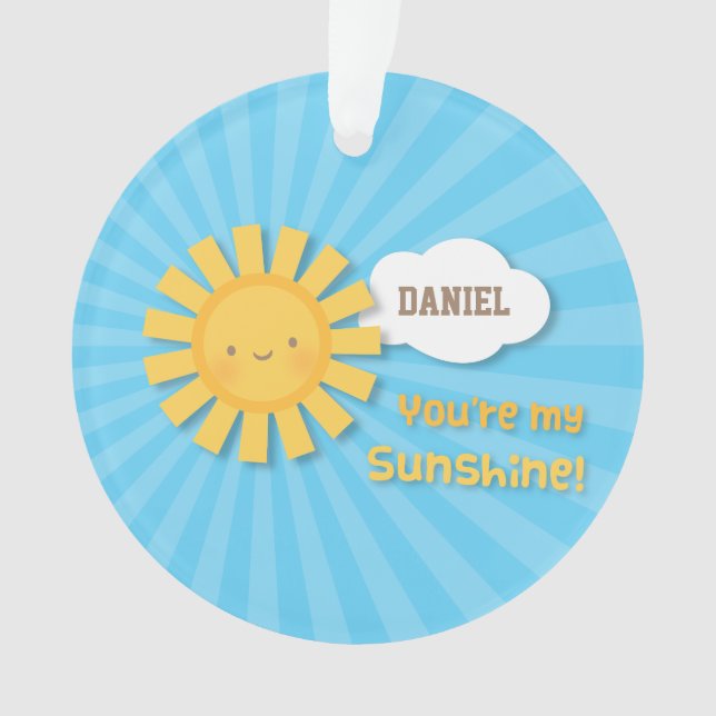 Cute Little You Are my Sunshine Ornament (Front)