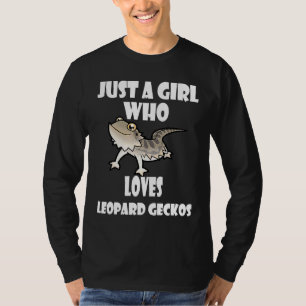 Cute Lizard Just A Girl Who Loves Leopard Geckos T-Shirt
