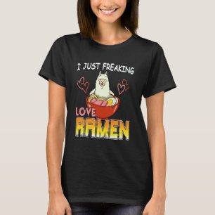 Cute Llama Humour I Just Love Delicious Hot Ramen T-Shirt