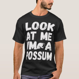 Cute Look At Me I'm A Possum Funny Halloween T-Shirt