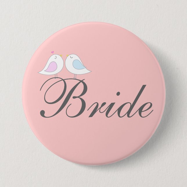Cute love birds BRIDE 7.5 Cm Round Badge (Front)