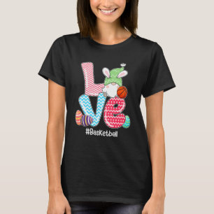 Cute Love Bunny Gnome Basketball Eggs Hunting East T-Shirt
