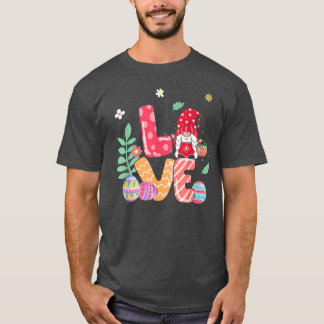 Cute Love Bunny Gnome & Eggs Hunting Egg Season Ea T-Shirt
