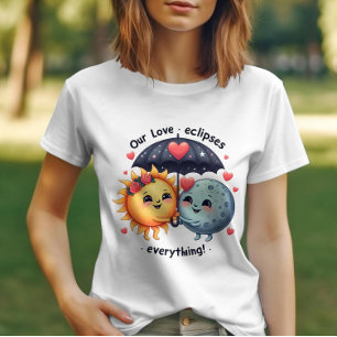 Cute Love Eclipses Everything Adorable  T-Shirt
