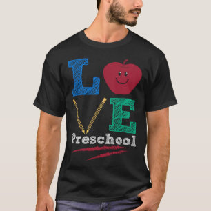 Cute Love Preschool Teachers Adults Kids Children T-Shirt