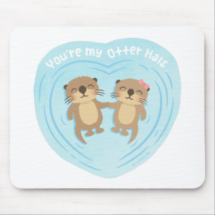 Cute Love Pun Humour You Are my Otter Half Mouse Pad
