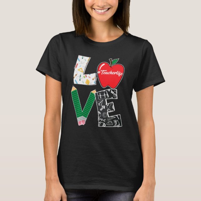 Cute Love Teaching Back To School I Love Teacher L T-Shirt (Front)