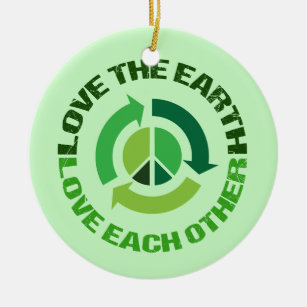 Cute Love The Earth Environmental Activist Ceramic Ornament