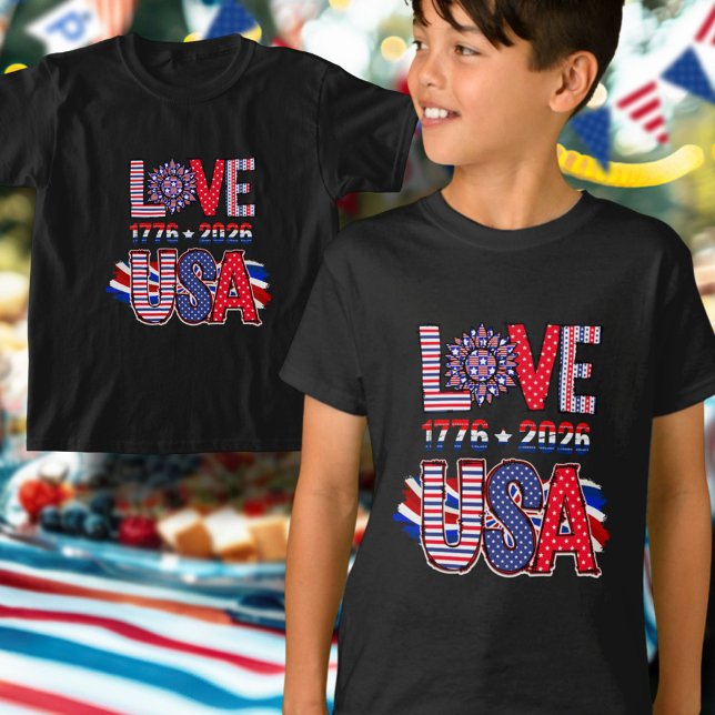 Cute Love USA 1776 to 2026 America 250 T-Shirt (Creator Uploaded)