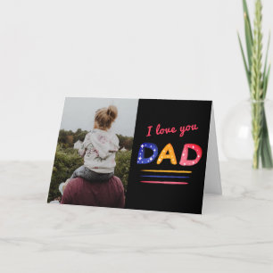 Cute Love you Dad Lettering Father Photo Card
