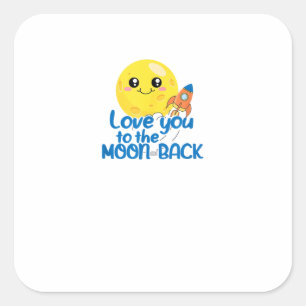 Cute Love You To The Moon And Back Rocket Space Wh Square Sticker