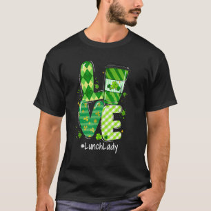 Cute Lucky Love Lunch Lady Happy St Patrick S Day T-Shirt