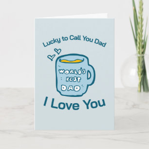 Cute Lucky To Call You Dad Coffee Mug Father's Day Card