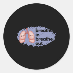 Cute Lungs Breathe In Classic Round Sticker