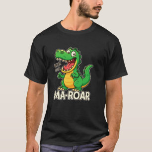 Cute Ma-Roar Dinosaur T-Shirt Funny Mum Pun Mama G