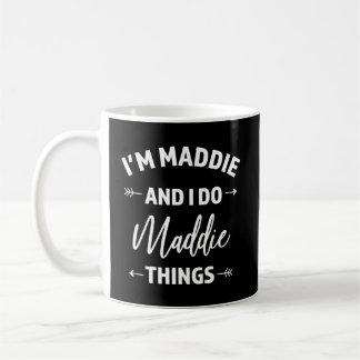 Cute Maddie Things Personalised Name Gifts Coffee Mug