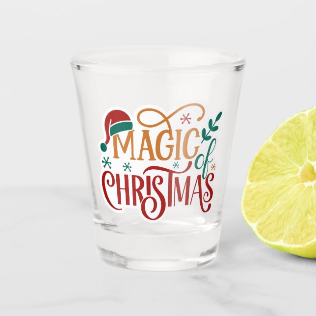 Cute 'Magic of Christmas'  Shot Glass (Front)